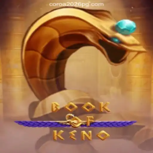 Exploring the Thrills of BookOfKeno on the COROA2026 Platform